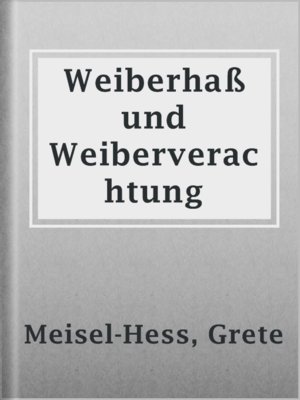 cover image of Weiberhaß und Weiberverachtung